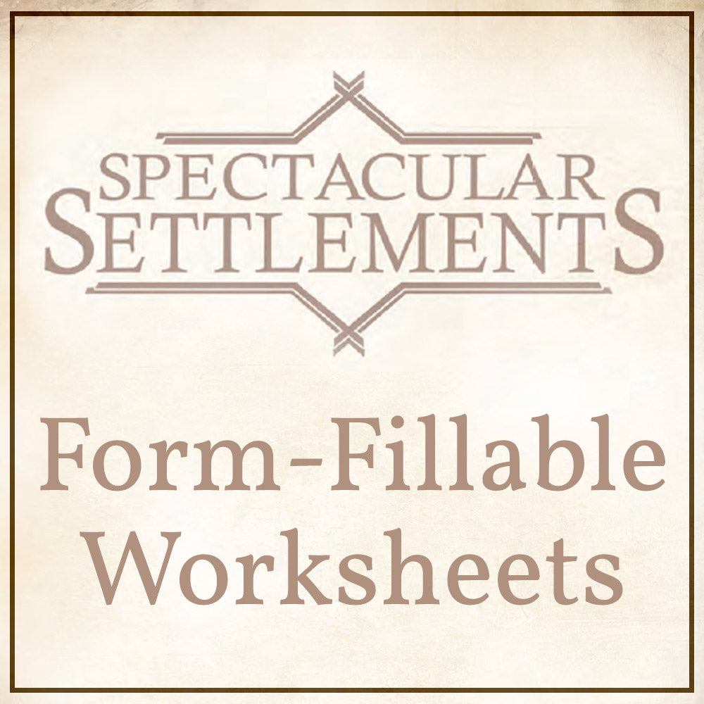 Spectacular Settlements - Form-Fillable Sheets